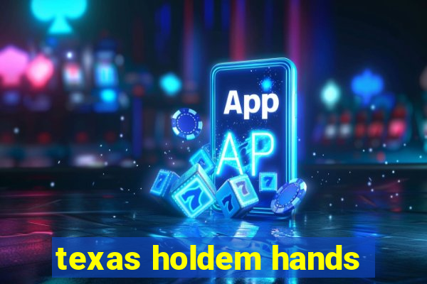 texas holdem hands